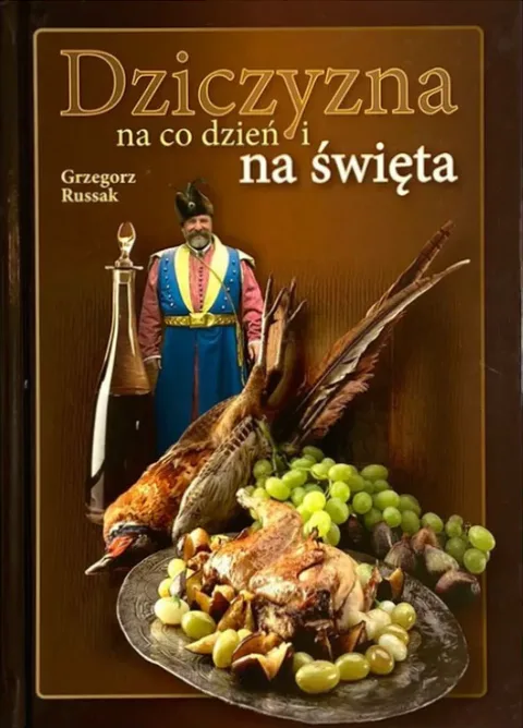 Okładka książki „Dziczyzna na co dzień i na święta”