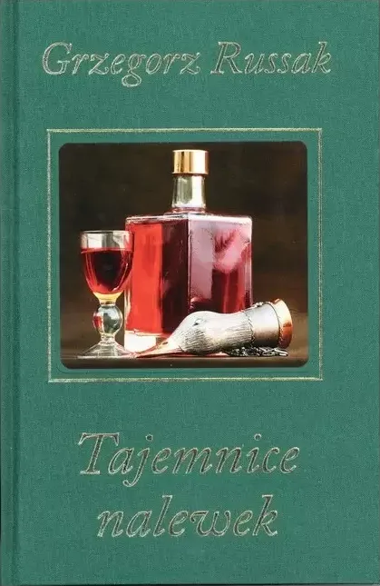 Okładka książki „Tajemnice nalewek”